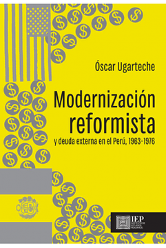 portada Modernización Reformista y Deuda Externa en el Perú, 1963-1976 (in Spanish)