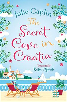 portada The Secret Cove in Croatia (Romantic Escapes, Book 5) (en Inglés)