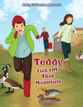 portada Teddy Get Off That Mountain (en Inglés)