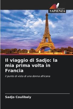 portada Il viaggio di Sadjo: la mia prima volta in Francia (in Italian)