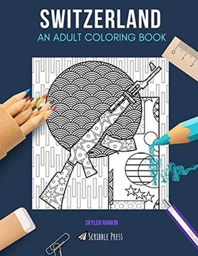 portada Switzerland: An Adult Coloring Book: A Switzerland Coloring Book for Adults (in English)