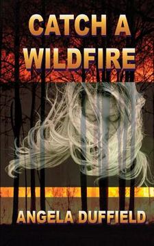 portada Catch a Wildfire (en Inglés)