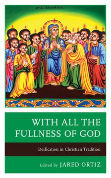 portada With All the Fullness of God: Deification in Christian Tradition (in English)