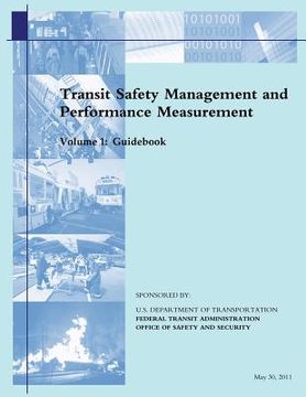 portada Transit Safety Management and Performance Measurement: Volume 1: Guidebook