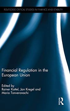 portada Financial Regulation in the European Union (Routledge Critical Studies in Finance and Stability) (en Inglés)