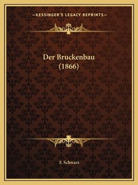 portada Der Bruckenbau (1866) (en Alemán)