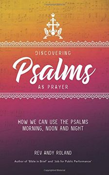 portada Discovering Psalms as Prayer: How we can use the Psalms morning, noon and night