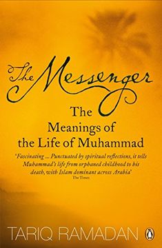 portada The Messenger: The Meanings of the Life of Muhammad