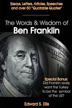 portada the words and wisdom of ben franklin (en Inglés)