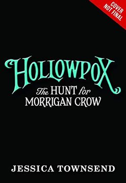 portada Hollowpox: The Hunt for Morrigan Crow (Nevermoor) 