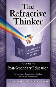portada the refractive thinker: volume vi: post-secondary education (in English)