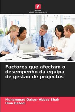 portada Factores que afectam o desempenho da equipa de gestão de projectos (in Portuguese)