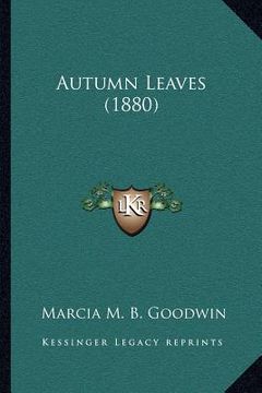 portada autumn leaves (1880) (en Inglés)