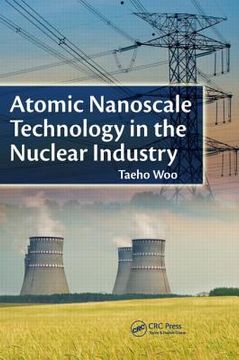 portada Atomic Nanoscale Technology in the Nuclear Industry (en Inglés)
