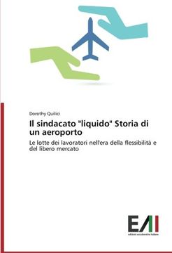 portada Il Sindacato "Liquido" Storia Di Un Aeroporto