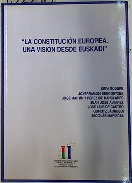 portada La Constitución Europea. Una Visión Desde Euskadi / Europako Konstituzioa. Euskaditik Ikusita
