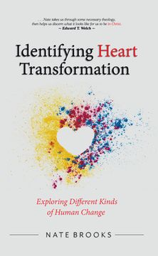 portada Identifying Heart Transformation: Exploring Different Kinds of Human Change (en Inglés)