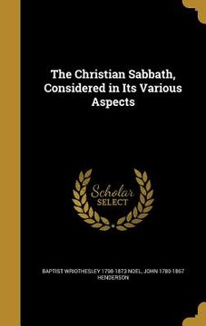 portada The Christian Sabbath, Considered in Its Various Aspects