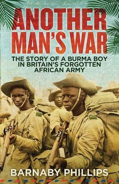 portada Another Man's War: The Story of a Burma boy in Britain's Forgotten African Army (en Inglés)