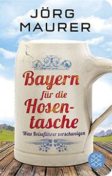 portada Bayern für die Hosentasche: Was Reiseführer Verschweigen