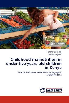 portada childhood malnutrition in under five years old children in kenya (en Inglés)