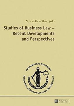 portada Studies of Business Law – Recent Developments and Perspectives: Contributions to the International Conference "Perspectives of Business Law in the Third Millennium</I>, November 2, 2012, Bucharest