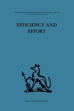 portada Efficiency and Effort: An Analysis of Industrial Administration (International Behavioural and Social Sciences Library)