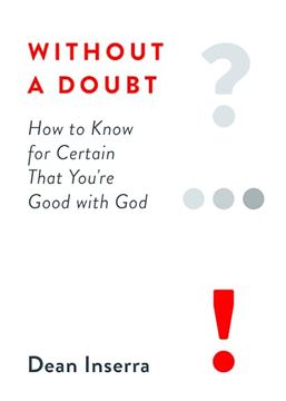 portada Without a Doubt: How to Know for Certain That You're Good With god (en Inglés)