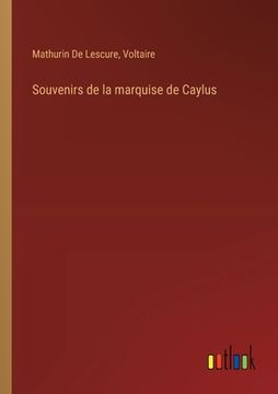 portada Souvenirs de la marquise de Caylus (en Francés)