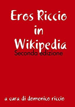 portada Eros Riccio in Wikipedia - Seconda Edizione (en Italiano)