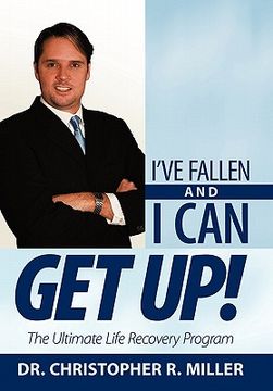 portada i've fallen and i can get up!: the ultimate life recovery program (en Inglés)