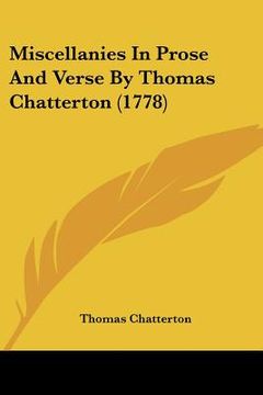 portada miscellanies in prose and verse by thomas chatterton (1778) (en Inglés)