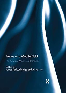 portada Traces of a Mobile Field: Ten Years of Mobilities Research (en Inglés)