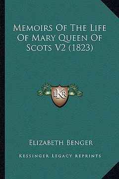 portada memoirs of the life of mary queen of scots v2 (1823) (en Inglés)