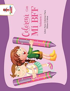 portada Colorear con mi bff - Volumen 3: Libro Para Colorear Para Niñas 8 Años