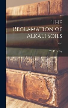 portada The Reclamation of Alkali Soils; B617 (in English)