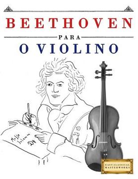 portada Beethoven para o Violino: 10 peças fáciles para o Violino livro para principiantes (en Portugués)