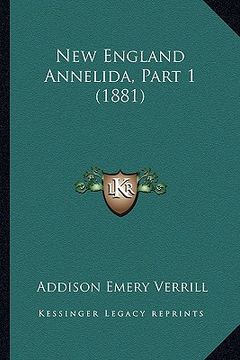 portada new england annelida, part 1 (1881)