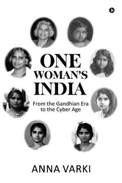 portada One Woman's India: From the Gandhian Era to the Cyber Age (en Inglés)