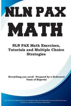 portada Nln pax Math: Nln pax Math Exercises, Tutorials and Multiple Choice Strategies (en Inglés)