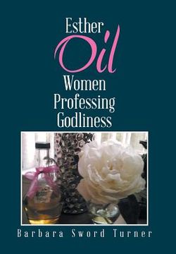 portada Esther Oil Women Professing Godliness (en Inglés)