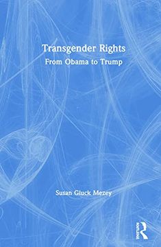 portada Transgender Rights: From Obama to Trump (en Inglés)