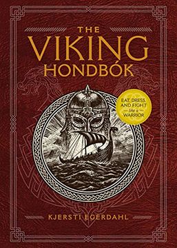 portada The Viking Hondbók: Eat, Dress, and Fight Like a Warrior (in English)