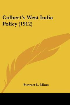 portada colbert's west india policy (1912) (en Inglés)