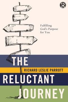 portada The Reluctant Journey: Fulfilling God's Purpose for You (in English)