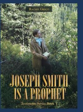 portada Joseph Smith Is a Prophet: Testimony Series Book 1