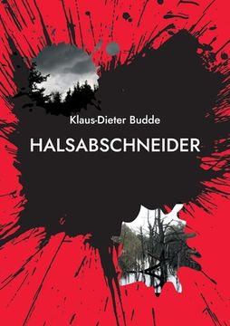 portada Halsabschneider: Eine Kriminalgeschichte rund um den Investmentschwindel (in German)