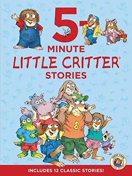 portada Little Critter: 5-Minute Little Critter Stories: Includes 12 Classic Stories! (en Inglés)