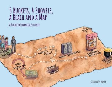 portada 5 Buckets, 4 Shovels, a Beach and a Map: A Guide to Financial Security (en Inglés)