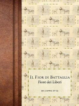portada Il Fior di Battaglia: Ms Ludwig xv 13 (en Italiano)